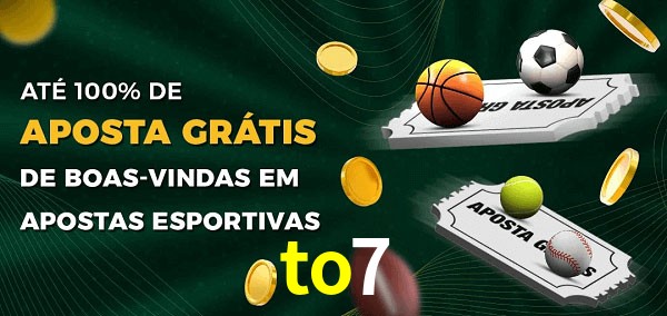 to7 Ate 100% de Aposta Gratis